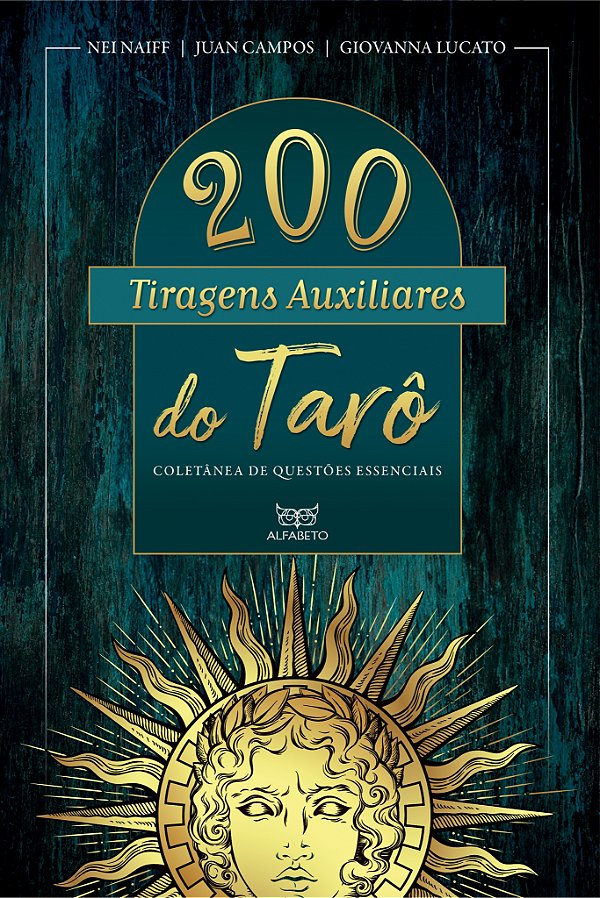 Livro 200 tiragens auxiliares do Tarô (Volume 1)