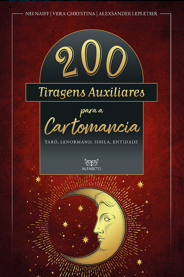 Livro 200 tiragens auxiliares para a Cartomancia: Tarô, L...