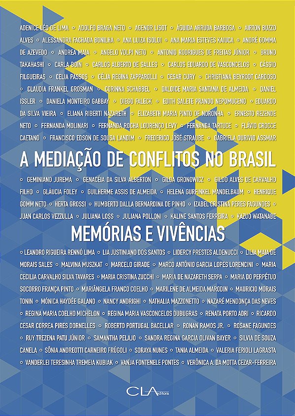 Livro A Mediação De Conflitos No Brasil - Memórias E Vivê...