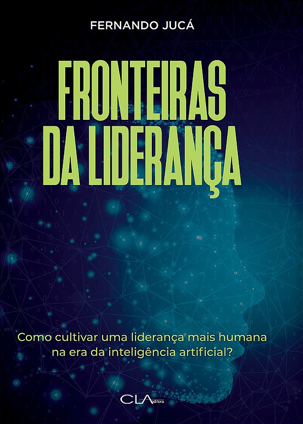 Livro Fronteiras Da Liderança - Como Cultivar Uma Lideran...