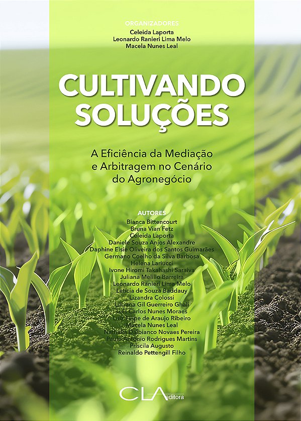 Livro Cultivando Soluções - A Eficiência Da Mediação E Arbitrag...
