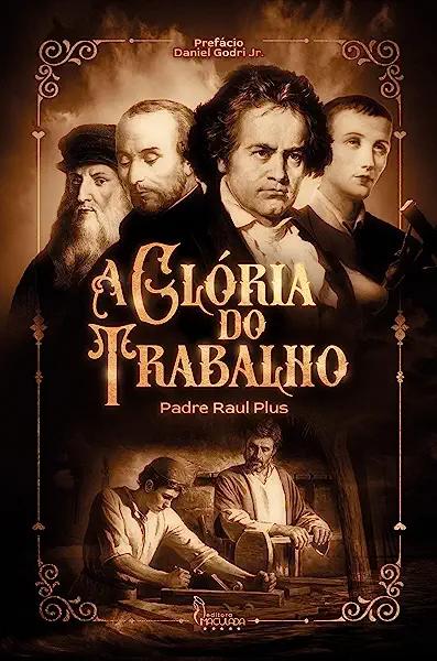Livro A Glória Do Trabalho
