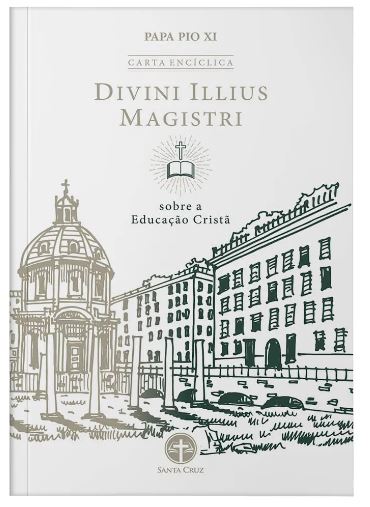 Livro Encíclica divini illius magistri: sobre a educação ...