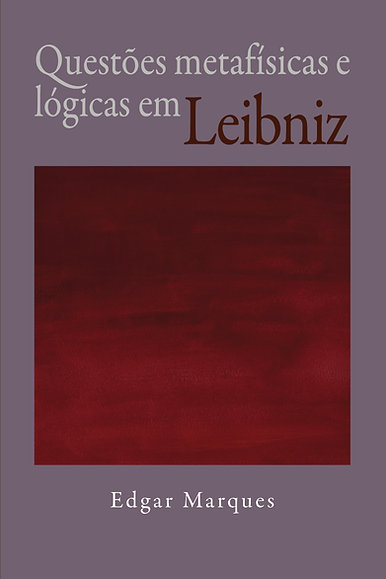 Livro Questões Metafisicas E Lógicas Em Leibniz