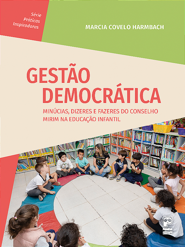 Livro Gestão Democrática - Minúcias, Dizeres E Fazeres Do...