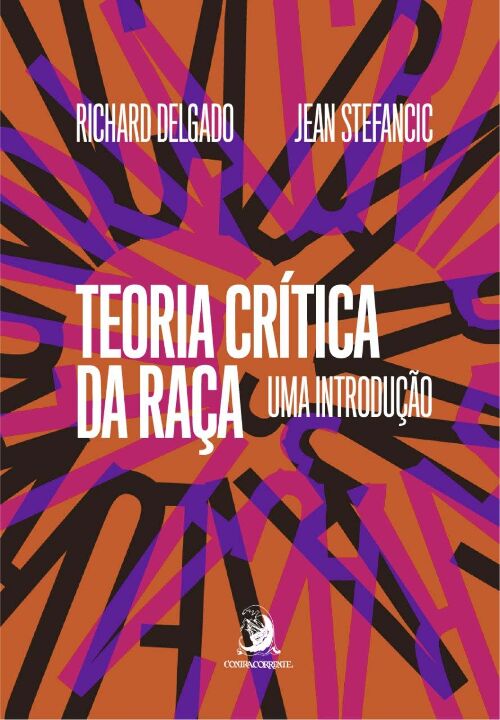 Livro Teoria crítica da raça: uma introdução