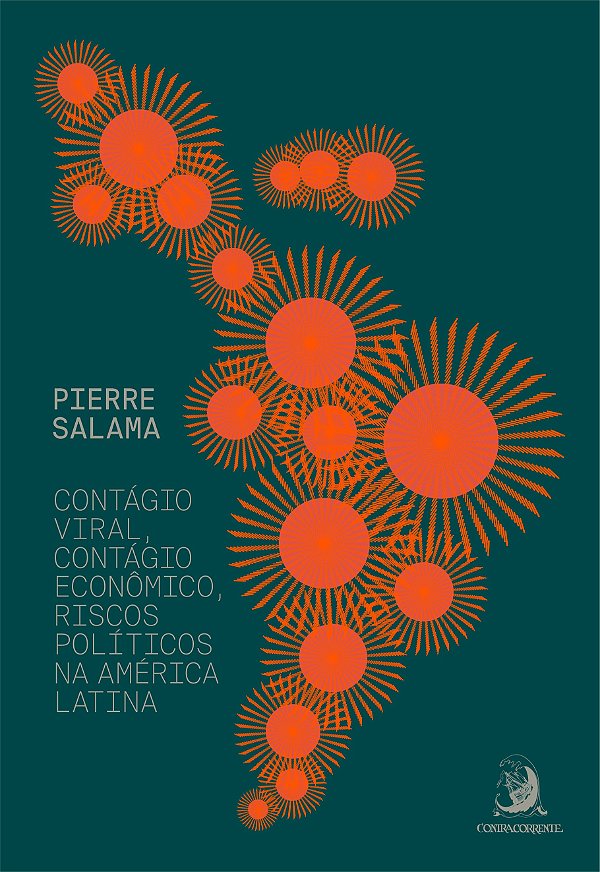 Livro Contágio viral, contágio econômico, riscos político...