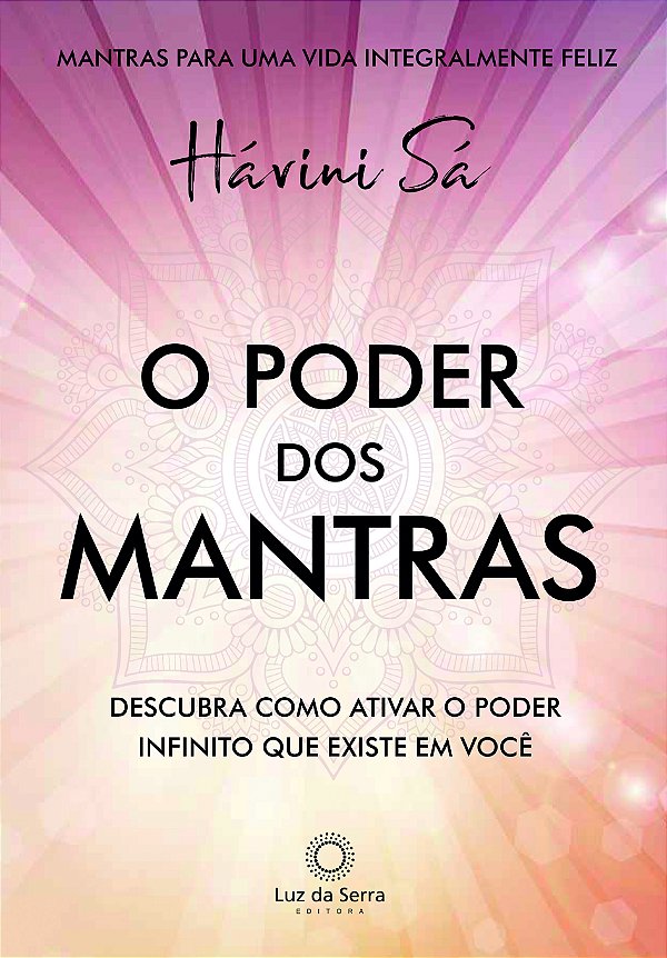 Livro O poder dos mantras: Descubra como ativar o poder I...