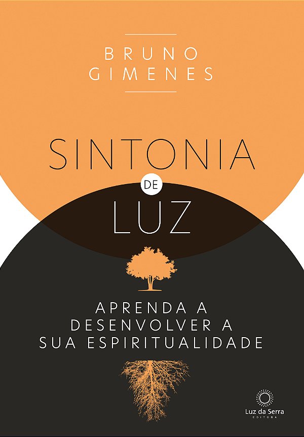 Livro Sintonia de luz: Aprenda a desenvolver a sua espiri...