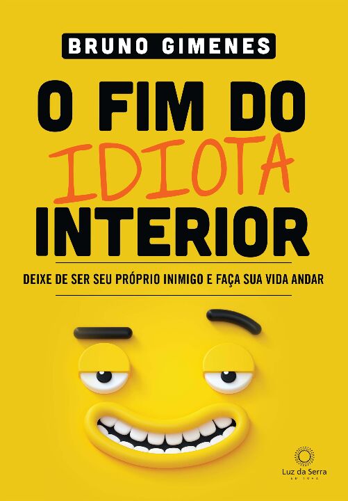 Livro O Fim do Idiota Interior: Deixe de ser seu próprio ...