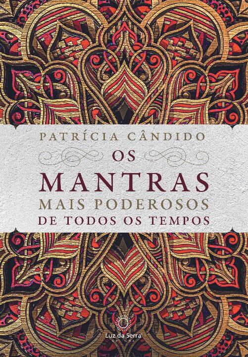 Livro Os mantras mais poderosos de todos os tempos