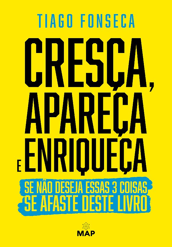Livro Cresça, Apareça e Enriqueça: Se não deseja essas 3 ...