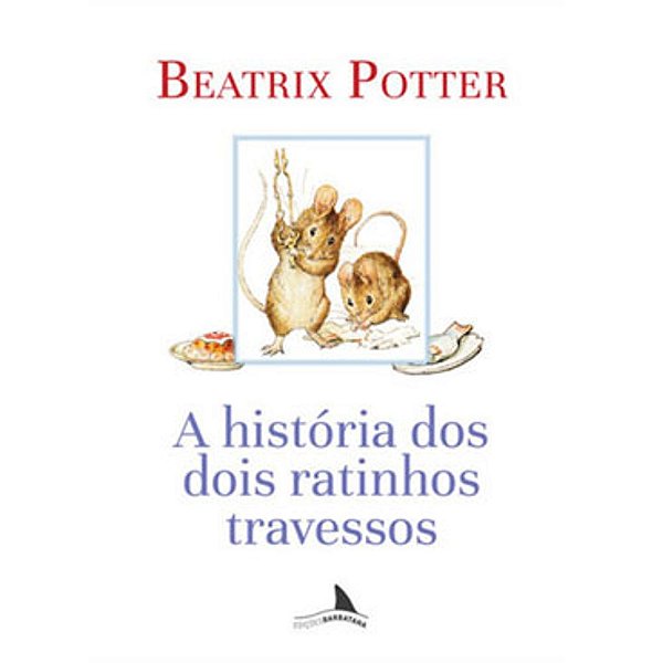 Livro A história dos dois ratinhos travessos