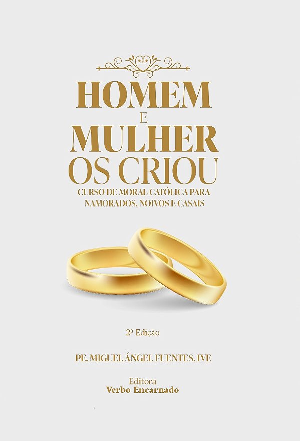 Livro Homem E Mulher Os Criou. Curso De Moral Católica Pa...
