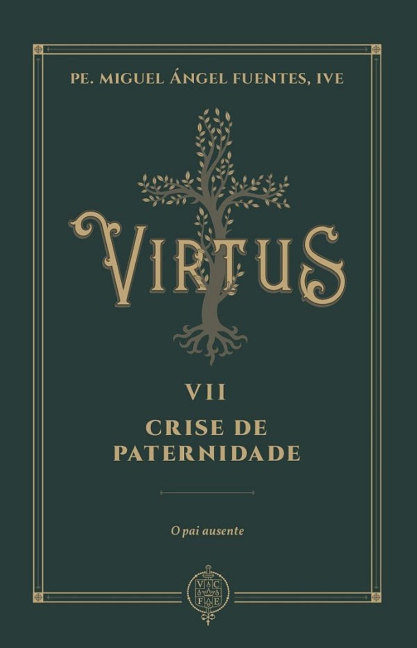 Livro Virtus Vii - Crise De Paternidade - O Pai Ausente