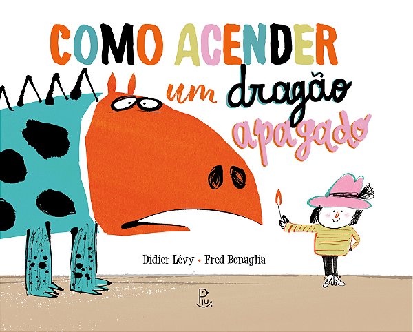 Livro Como Acender Um Dragão Apagado