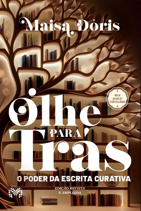 Livro Olhe Para Trás: O Poder Da Escrita Curativa