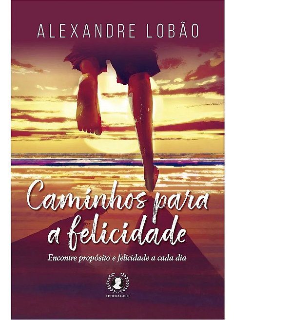 Livro Caminhos para a felicidade