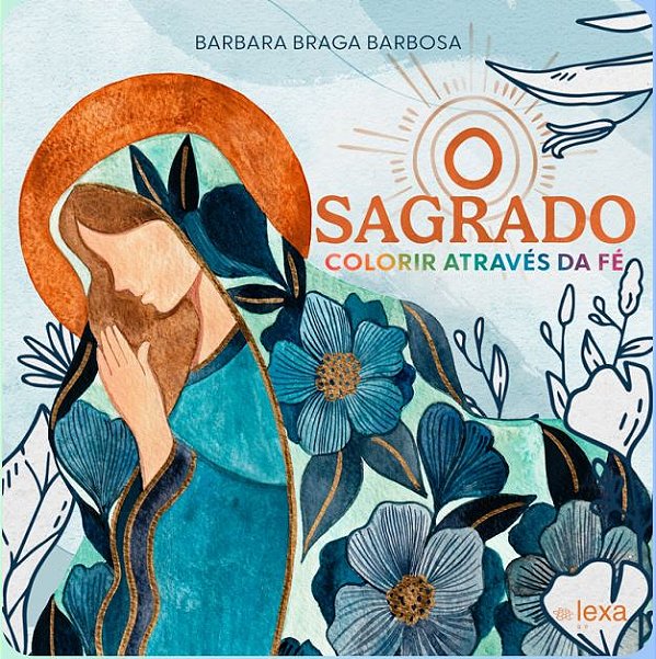 Livro O Sagrado - Colorir Através Da Fé