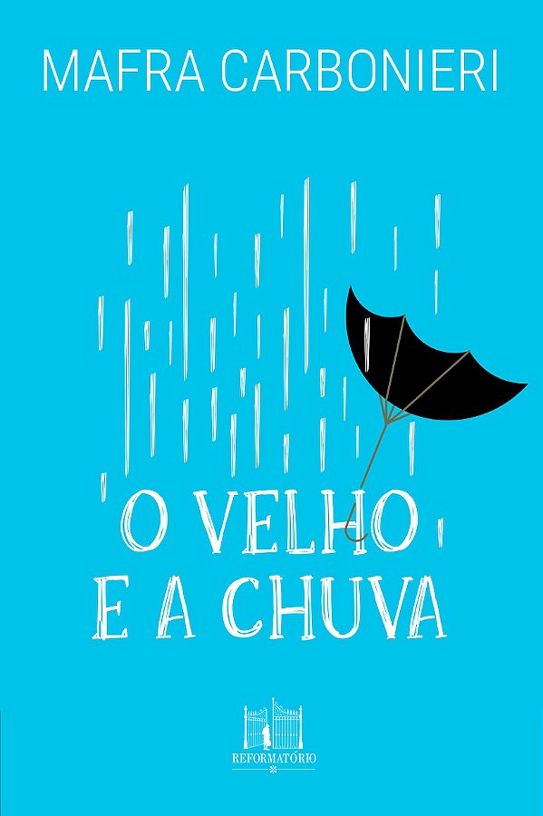 Livro O Velho E A Chuva