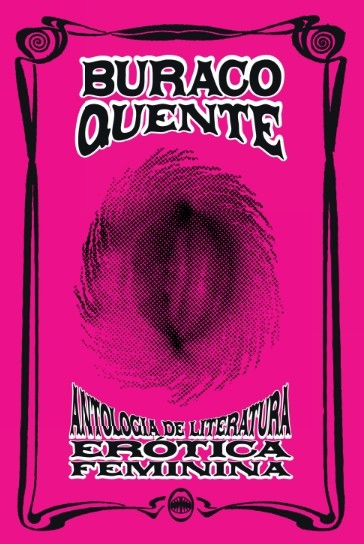 Livro Buraco quente: Antologia de literatura erótica feminina