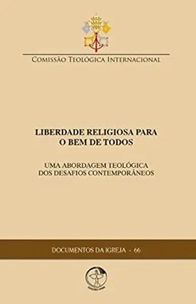 Livro Documentos Da Igrja 66 - Liberdade Religiosa Para O...