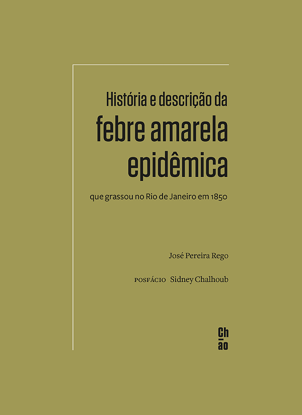 Livro História e descrição da febre amarela epidêmica que...
