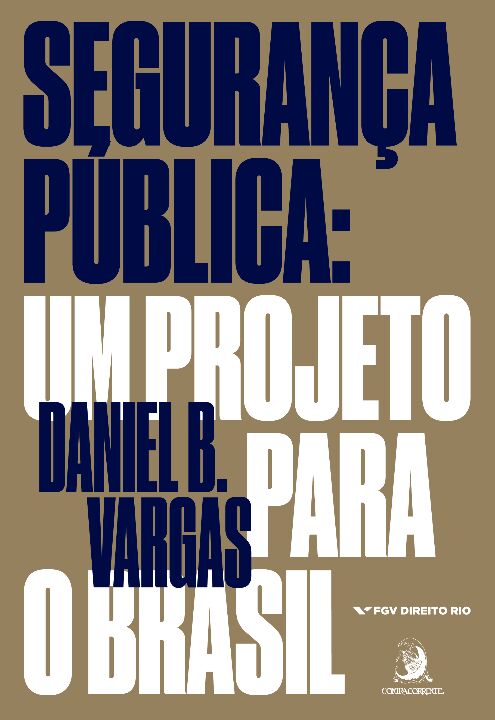 Livro Segurança pública: um projeto para o Brasil