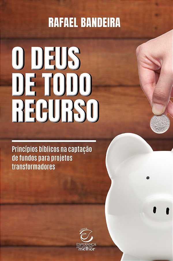 Livro O Deus de todo recurso: Princípios bíblicos na capt...