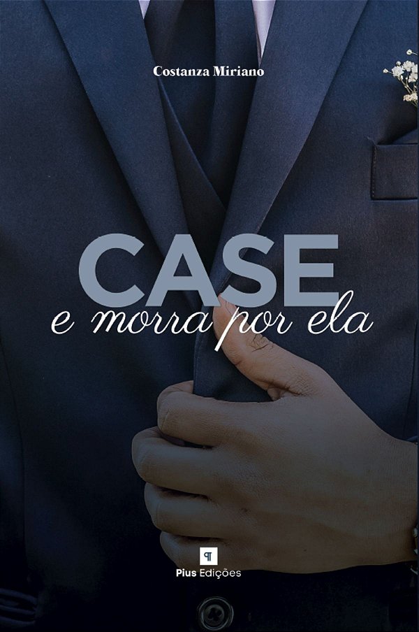 Livro Case E Morra Por Ela