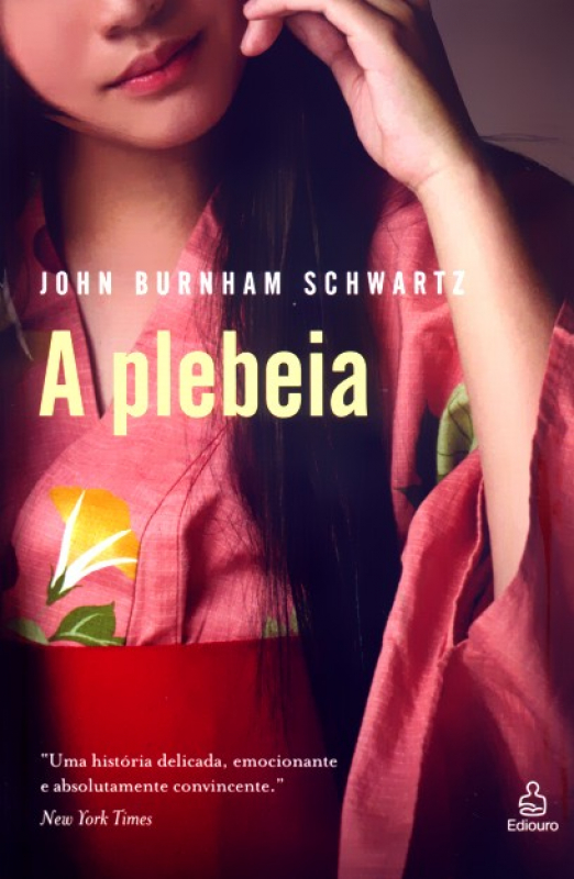 Livro A Plebeia - Uma Historia Delicada, Emocionante E .....