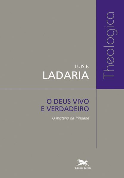 Livro O Deus vivo e verdadeiro: O mistério da Trindade