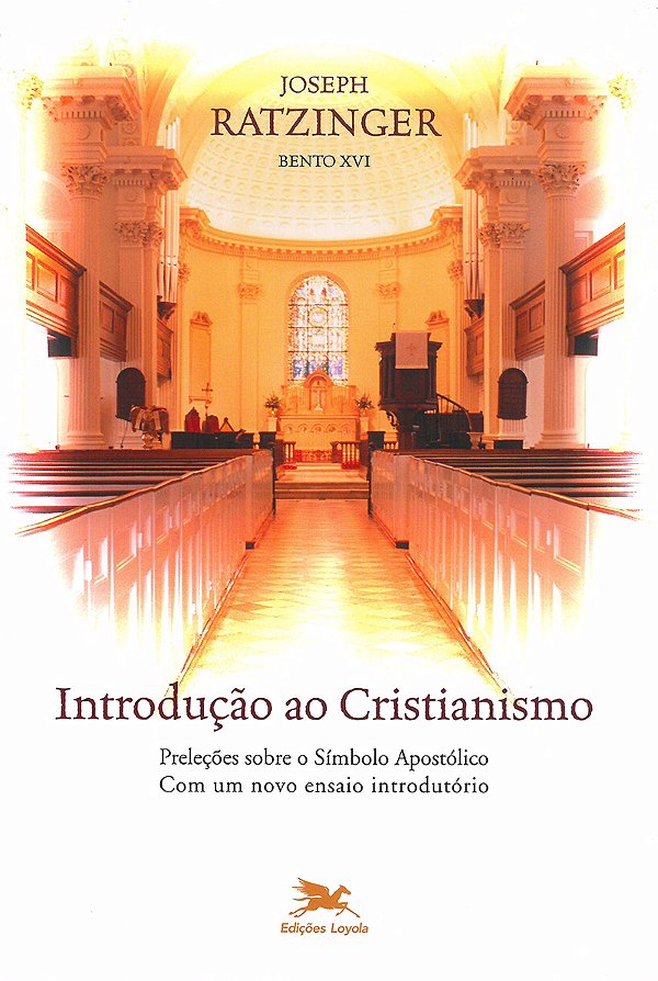 Livro Introdução ao cristianismo: Preleções sobre o símbo...