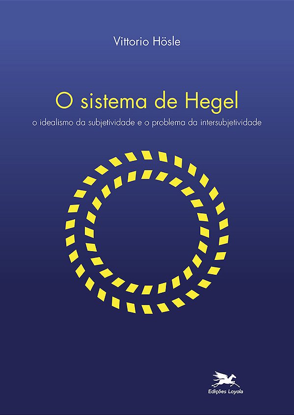 Livro O sistema de Hegel: O idealismo da subjetividade e ...