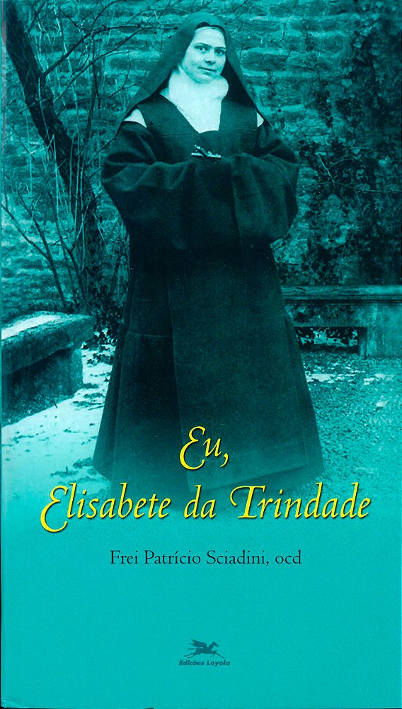 Livro Eu, Elisabete da Trindade