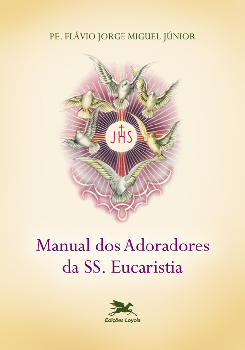 Livro Manual dos adoradores da SS. Eucaristia
