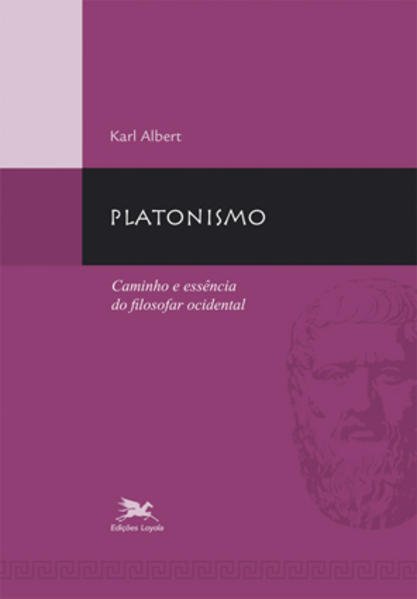 Livro Platonismo - Caminho e essência do filosofar ociden...