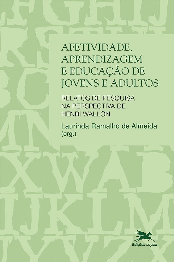 Livro Afetividade, aprendizagem e educação de jovens e ad...