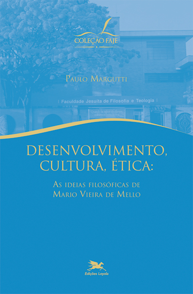 Livro Desenvolvimento, cultura, ética - As ideias filosóf...