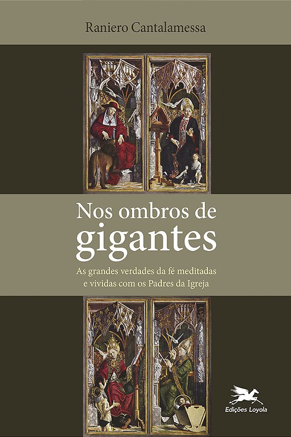 Livro Nos ombros de gigantes: As grandes verdades da fé m...