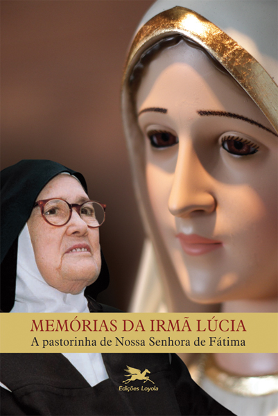 Livro Memórias da Irmã Lúcia: A pastorinha de Nossa Senho...