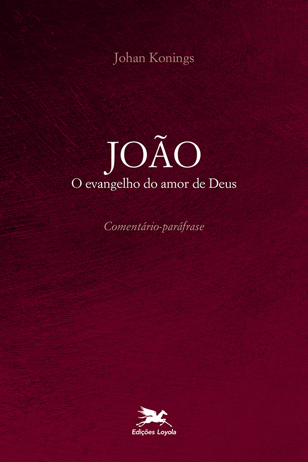 Livro João: O evangelho do Amor de Deus - Comentário pará...
