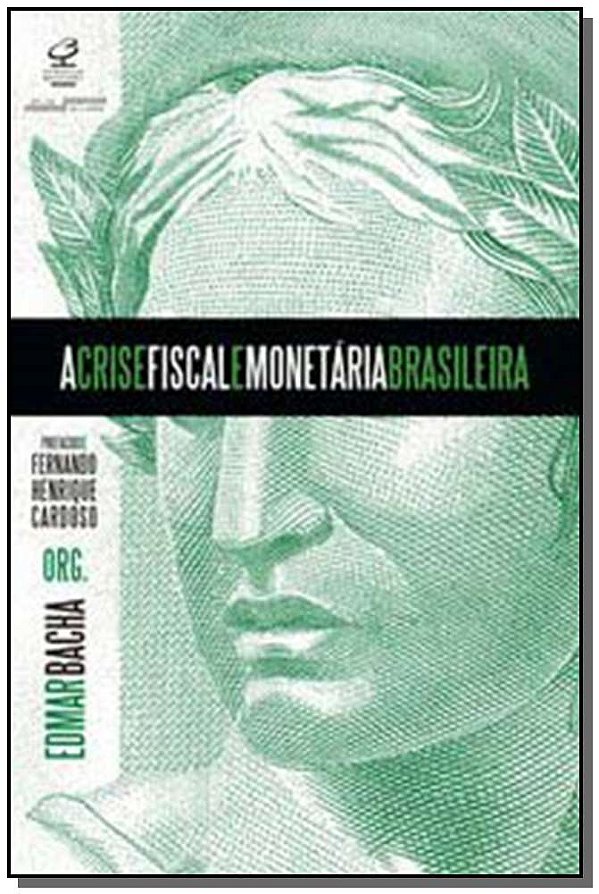 Livro A crise fiscal e monetária brasileira