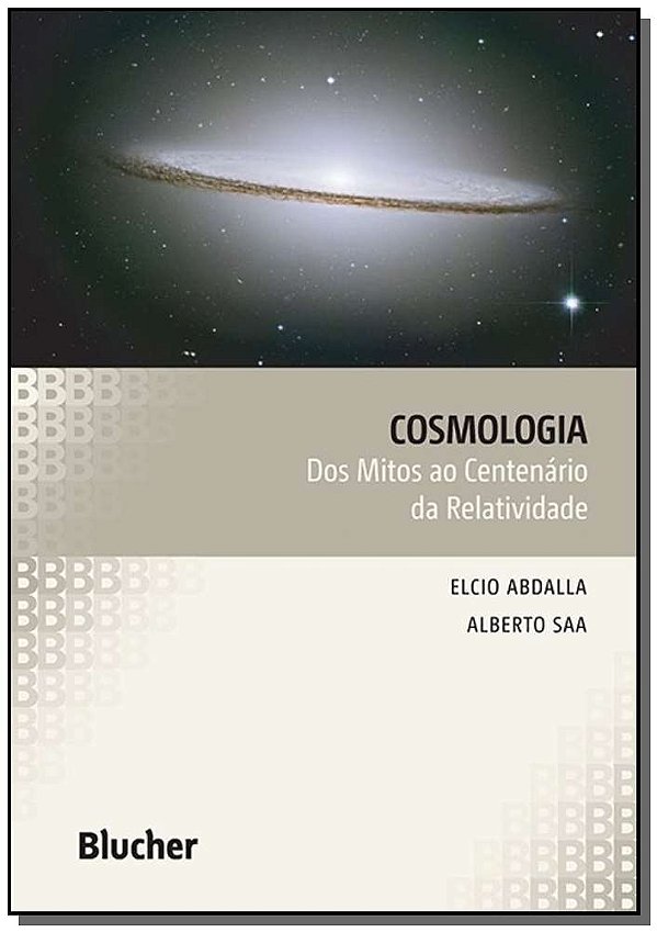 Livro Cosmologia: dos mitos ao centenário da relatividade