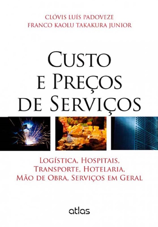 Livro Custo e preços de serviços: Logística, hospitais, transpo...
