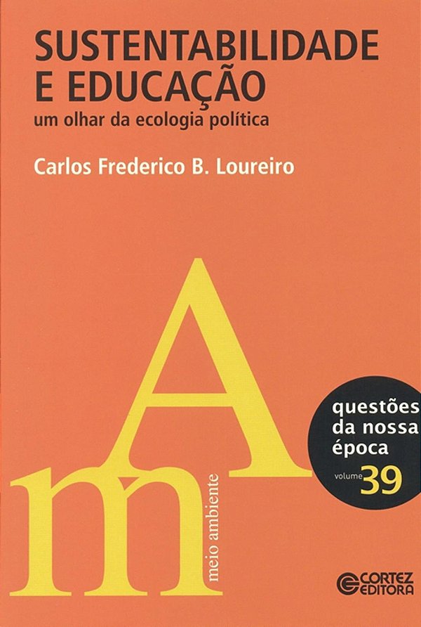 Livro Sustentabilidade e educação: um olhar da ecologia p...