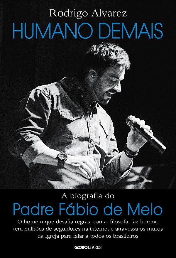 Livro Humano demais: A biografia do padre Fábio de Melo