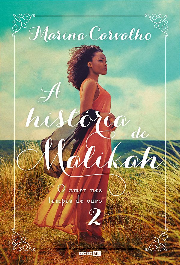 Livro A história de Malikah: O amor nos tempos do ouro 2