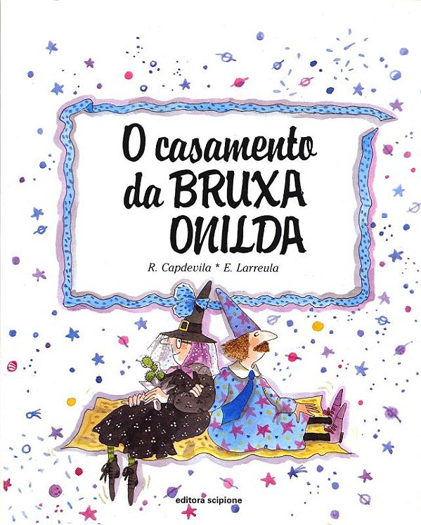 Livro O Casamento Da Bruxa Onilda