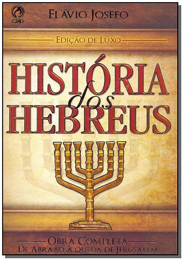 Livro História Dos Hebreus - Edição Luxo